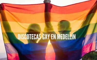 Discotecas gay en Medellín